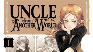 อนิเมะ เรือง Uncle From Another World (Vol. 1, 2021)